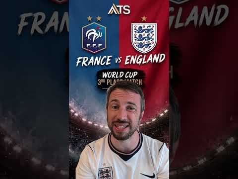 Video: France vs England World Cup 3rd Place Playoff Preview