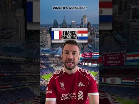 Video: France vs Paraguay World Cup Preview