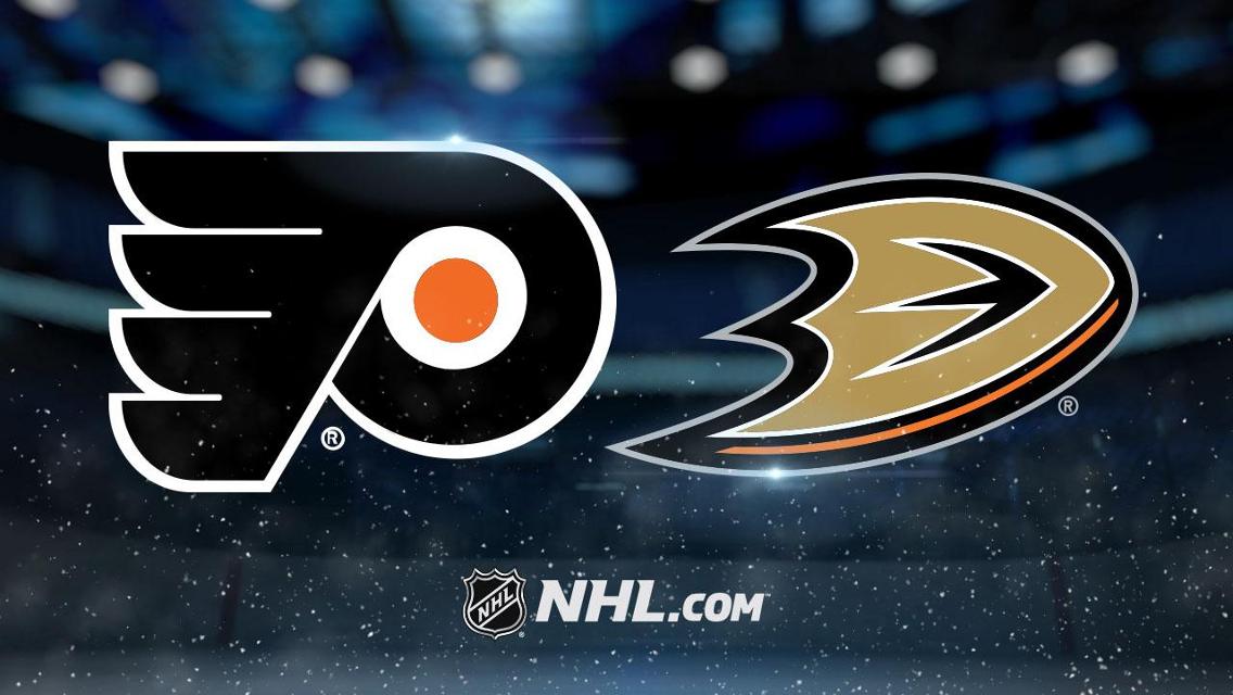 Philadelphia Flyers vs. Anaheim Ducks