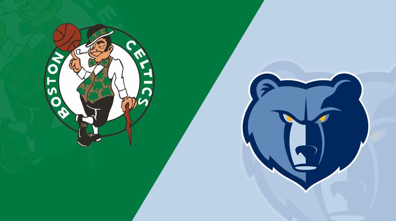 Memphis Grizzlies vs. Boston Celtics