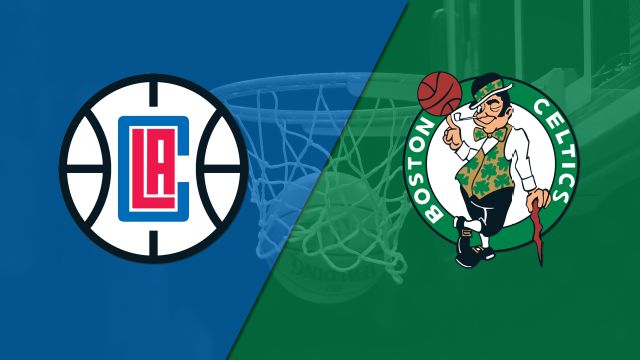 Los Angeles Clippers vs. Boston Celtics