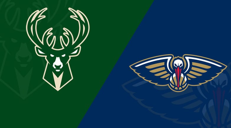 Milwaukee Bucks vs. New Orleans Pelicans