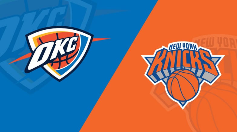 Oklahoma City Thunder vs. New York Knicks