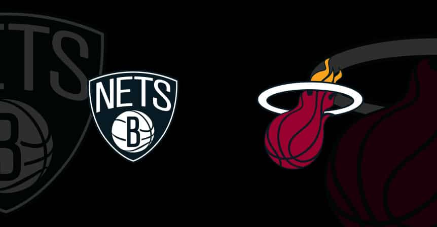 Miami Heat vs. Brooklyn Nets