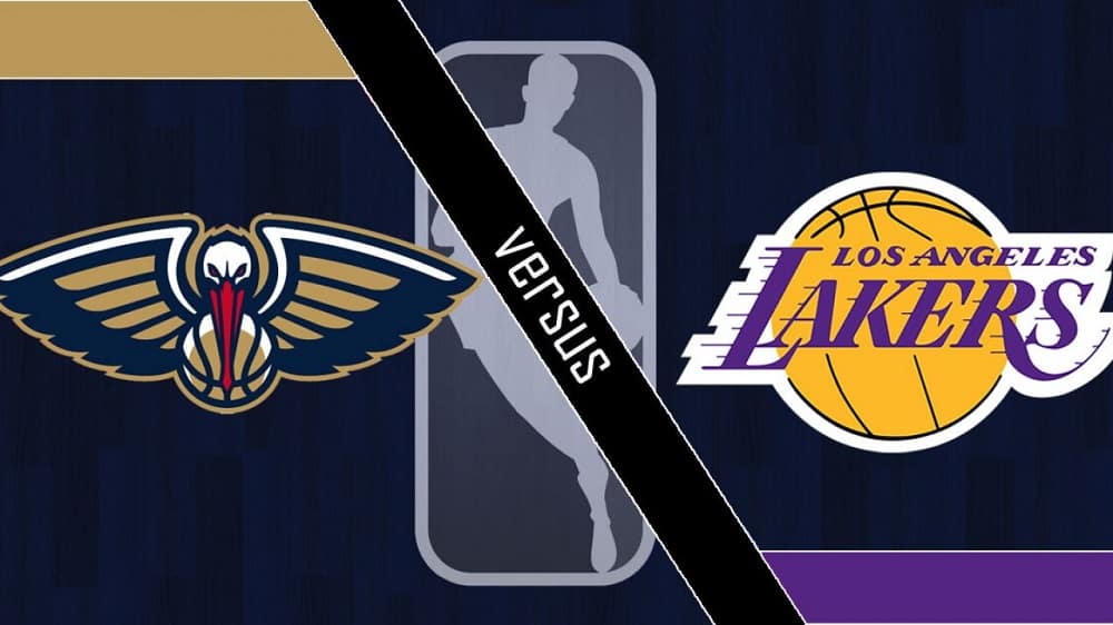 New Orleans Pelicans vs. Los Angeles Lakers