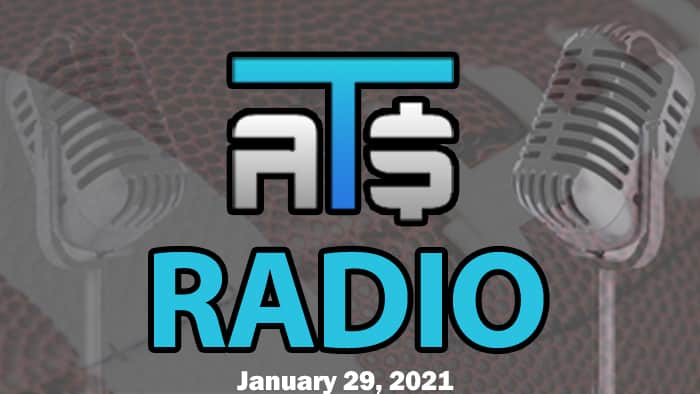 ATS.io Radio Sports Betting Podcast January 29, 2021