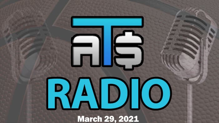 ATS.io Radio Sports Betting Podcast March 29, 2021