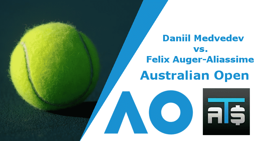 Daniil Medvedev vs Felix Auger-Aliassime Australian Open Pick 1/26/22