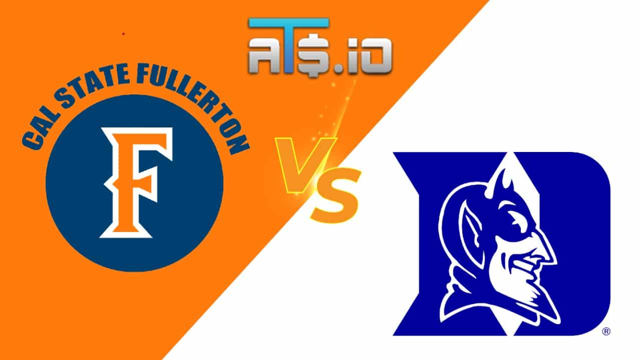 CSU Fullerton vs Duke NCAA Tournament First Round Pick 3/18/22