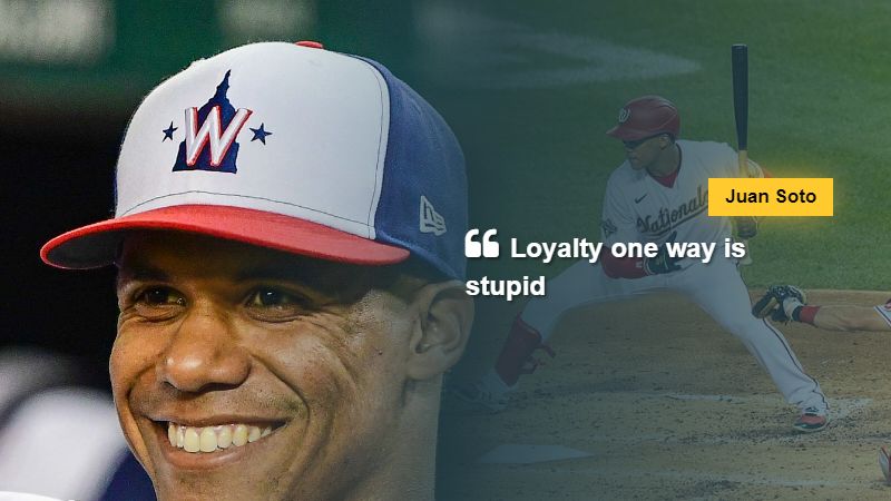 Juan Soto says "Loyalty one way is stupid," via thespun - CC