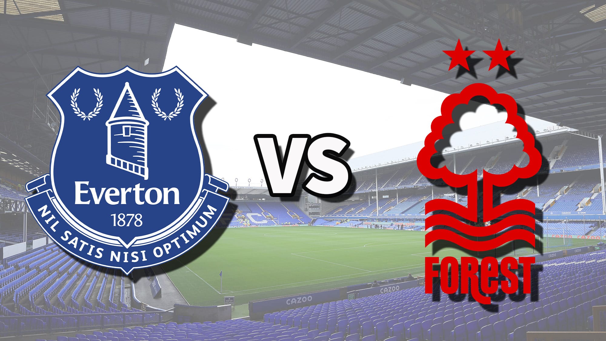 Everton vs Nottingham Forest Premier League Prediction 8/20/22