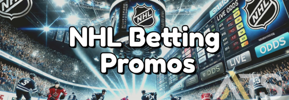 2024 NHL Betting Promos & Welcome Offers