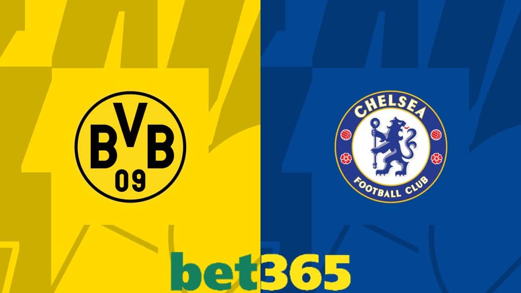 Bet365 Promo Code for Dortmund vs Chelsea | Bet $1, Get $200