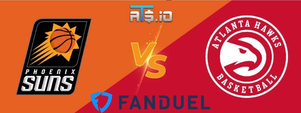 FanDuel Promo for Suns vs Hawks | Get Up to $3,000 No Sweat First Bet