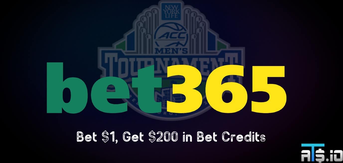 Bet365 Bonus Code – Bet $1 on the ACC Tournament, Get $200 in Bet Credits