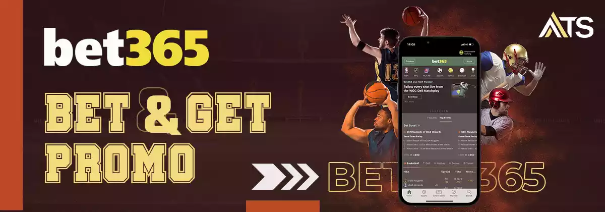 Bet365 Bet & Get Promo