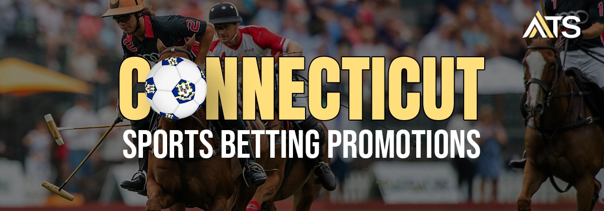 Connecticut Sports Betting Promos