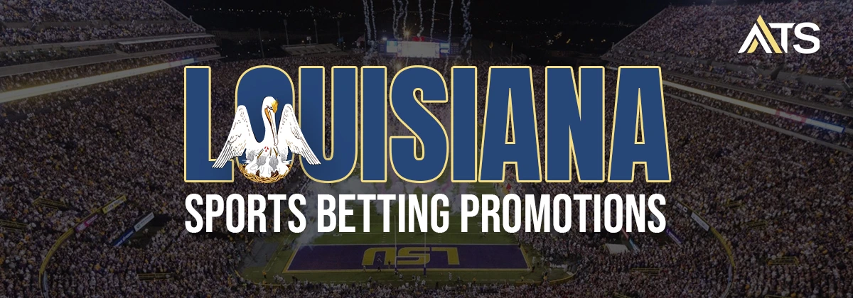 Louisiana Betting Promos