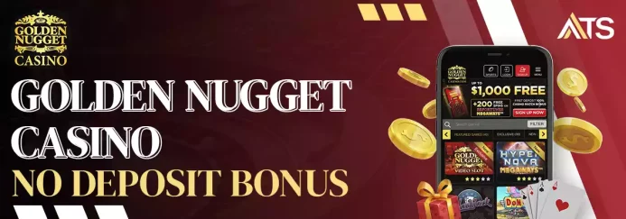 Golden Nugget Casino No Deposit Bonus Code – 2025