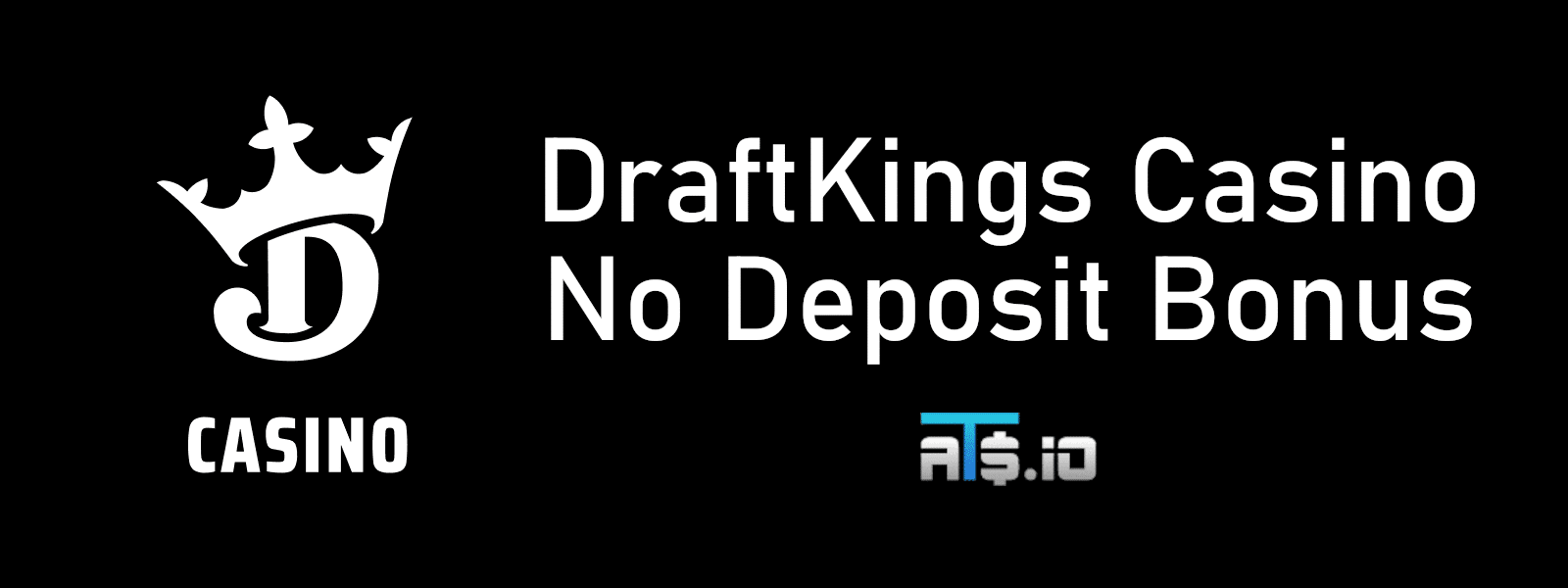 draftkings casino no deposit ats