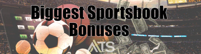 Biggest Sportsbook Bonuses & Best Sign Up Offers For May