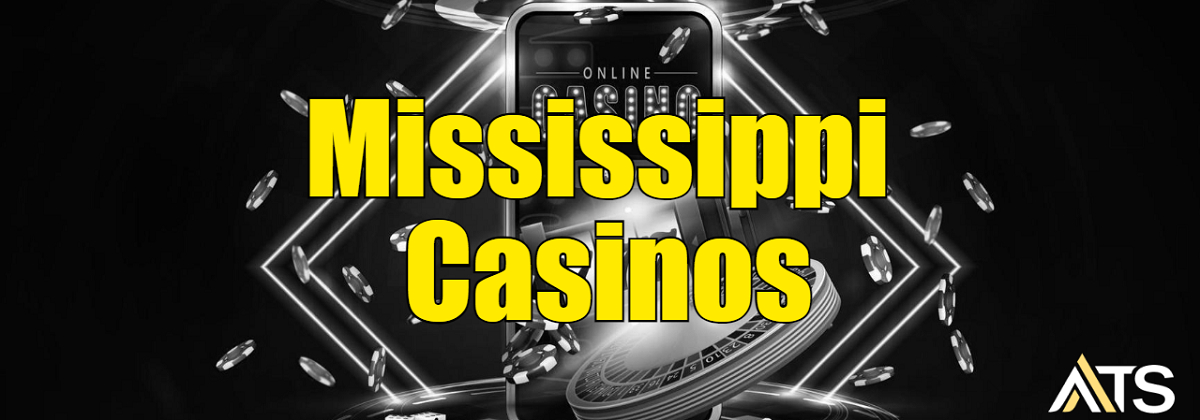 Mississippi Online Casinos