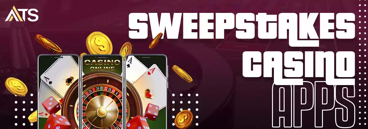 Sweepstakes Casino Apps