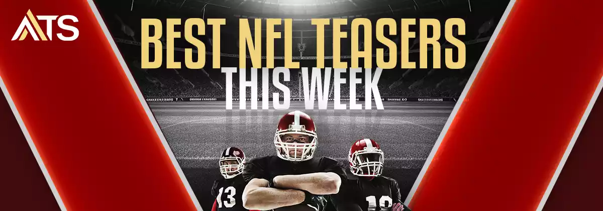 Best NFL Teasers This Week