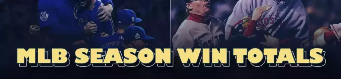 2025 MLB Team Win Totals Betting Preview, Predictions & Analysis