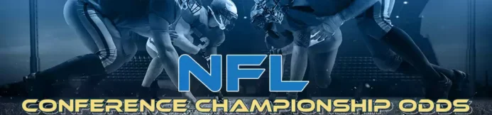 NFL Conference Championship Odds – NFC & AFC Futures Betting