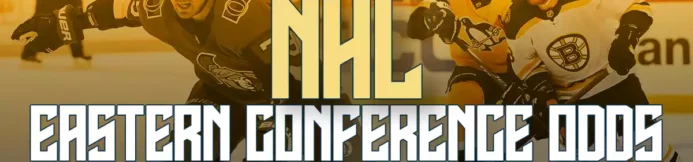 2024-2025 NHL Eastern Conference Championship Betting Odds & Futures