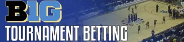 Big 10 tournament betting