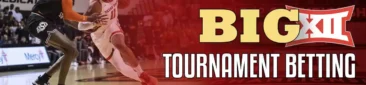 Big 12 Tournament betting