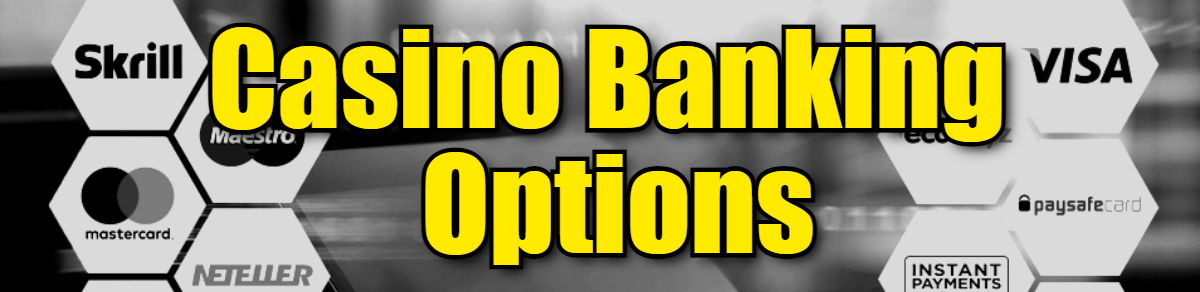 Casino Online Banking Options