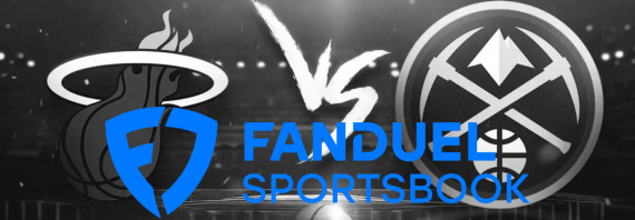 FanDuel Colorado Promo Code: Bet $5 Win $150 On Heat vs. Nuggets