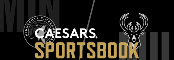 Caesars Sportsbook Promo Code For $1,000 First Bet for Timberwolves vs. Bucks