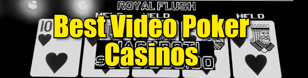 top video poker casinos