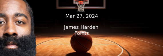 James Harden Points Prop Pick & Prediction – Mar 27th, 2024