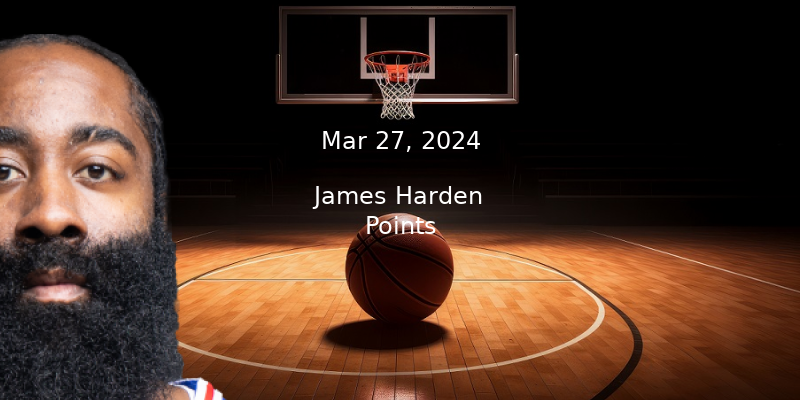 James Harden Points Prop Pick & Prediction – Mar 27th, 2024