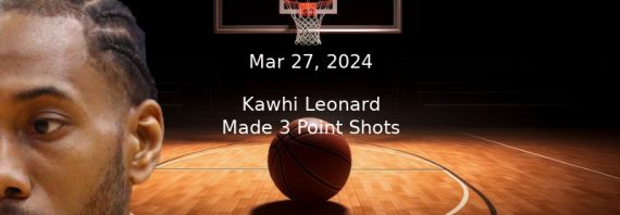 Kawhi Leonard Made 3 Point Shots Prop Pick & Prediction – Mar 27th, 2024