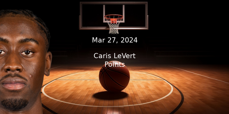Caris LeVert Points Prop Pick & Prediction – Mar 27th, 2024