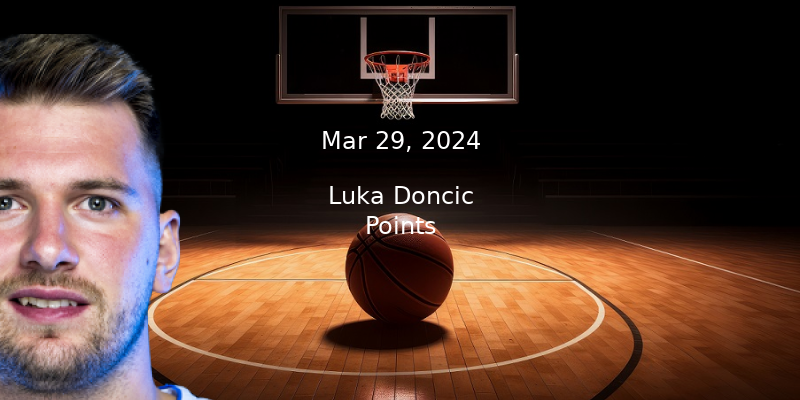 Luka Doncic Projections – Points Prop Bet Prediction – 3/29/24