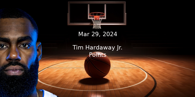 Tim Hardaway Jr. Projections – Points Prop Bet Prediction – 3/29/24