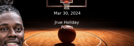 Jrue Holiday Prop Projections – Points Prop Bet – 3/30/24