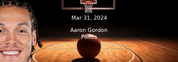 Aaron Gordon Prop Projections & Best Bet – Points For 3/31/24