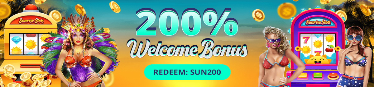Sunrise Slots Welcome Bonus