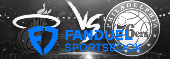 FanDuel Sportsbook PA Promo Code: Claim Bet $5 Get $150 Bonus For Heat vs. 76ers