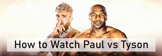 Paul vs Tyson Streaming Info: Where to Watch Jake Paul vs Mike Tyson Fight