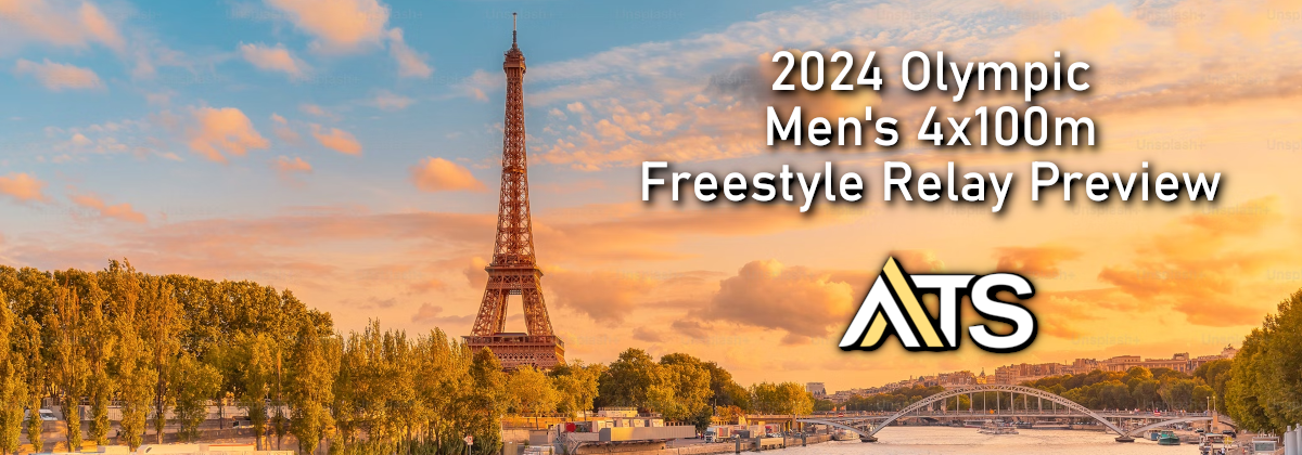 2024 olympic men's 4x100m freestyle relay preview