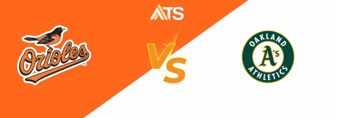 Baltimore Orioles at Oakland Athletics Best Bet – 7/6/2024